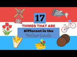 17 Little Things That Are Different About Life in The Netherlands/ Dutch Culture