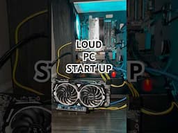 Loud PC Start Up #shorts #pc #computer #gpu