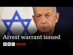 Arrest warrant issued for Benjamin Netanyahu for alleged Gaza war crimes | BBC News