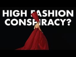 Fashion Conspiracy Theories