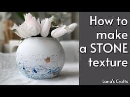 How to make a STONE texture on a vase, paper or canvas | DIY