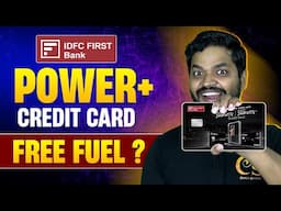 IDFC First Power & Power Plus Credit Card Review | Best Fuel Credit Card? Eligibility? How To Apply?