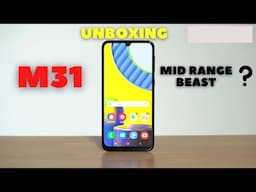 Samsung Galaxy M31 Unboxing & Review | 64MP | 6000mAh | S-AMOLED