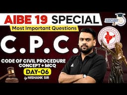 AIBE 19 | CPC Important MCQs & Concepts | All India Bar Exam 2024 | By Nishank Sir