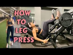 LEG PRESS 101: HOW TO USE THE LEG PRESS | BEGINNER FRIENDLY!