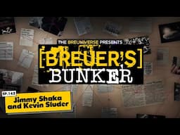 Breuer's Bunker | Episode 162 | The Breuniverse