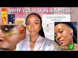 I WOULDN’T DO THESE TO MY SKIN !|Get Clear Skin with These Products, Nutrition Tips & Cycle Syncing