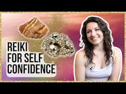 Reiki Crystal Healing Session For Self Confidence 💪