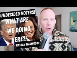 What Else Do Undecided Voters Need? | Quick Thought | Nathan Macintosh