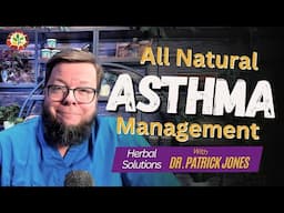 Herbs for Asthma | Natural Solutions For Asthma With Doc Jones