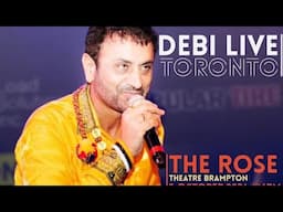 Debi Live Second Half Show | Makhsoospuri Toronto 2024 Brampton Live Show The Rose Theatre | Concert