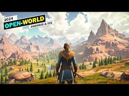 TOP 10 OPEN-WORLD MOBILE GAMES OF 2024 | Best Open-World Games for Android & iOS