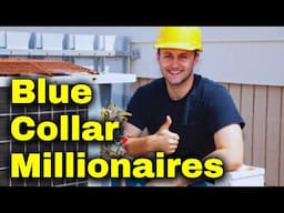 BLUE COLLAR MILLIONAIRES: How Some Blue-Collar Workers Are Making a Fortune!