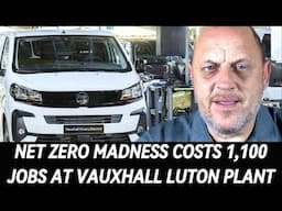 VAUXHALL Announce 1,100 Jobs Loses @ LUTON Factory Due To Nat Zero Drive