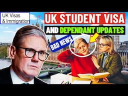 Latest Changes To UK Student Visa and DEPENDANTS 2024/2025