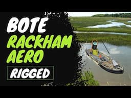 BOTE Rackham Aero Rigged | Setup Walkthrough | iSUP Inflatable Stand Up Paddleboard