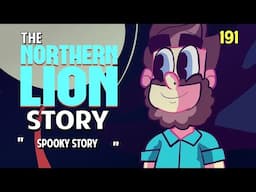 The Northernlion Story: Episode 191 - Spooky Story