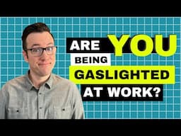 6 Types of Workplace Gaslighting to Be Aware Of