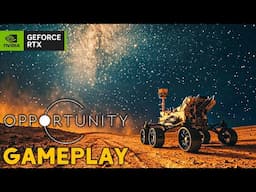 OPPORTUNITY New Gameplay Demo 24 Minutes 4K