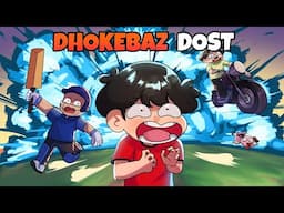 Dhokebaz Dost And Relatives! (Storytime)