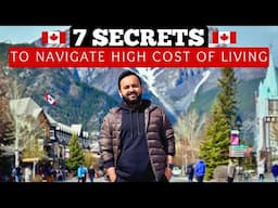 7 Secrets to Navigate the High Cost of Living in Canada 🇨🇦