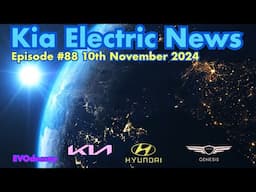 Kia Electric News Episode #88 10th November 2024