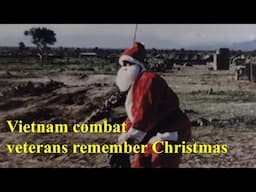 Vietnam Combat Veterans Remember Christmas