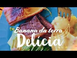 Banana da Terra delícia 😋