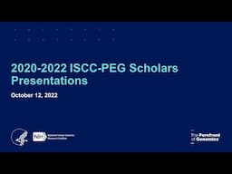 2020-2022 ISCC-PEG Scholars Presentations