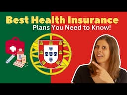 What's the PERFECT Health Insurance Match for You in Portugal?