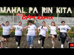 MAHAL PA RIN KITA/OPM tiktokViral/DjJeffRosales/Dancefitness/ BonifacioLadies w/Riza Acosta