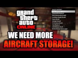 Rockstar, Can We PLEASE Have More Hangar Space in GTA Online..?