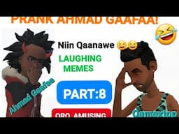 ORO_AMUSING🤣 Koflaan Dhumne part #8 Niin Qaanawe😛  Prank Ahmad Gaafaa&other non stop laughing Memes!