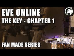 EVE Online - The Key Chapter 1