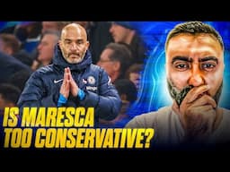 Is Enzo Maresca Too CONSERVATIVE?