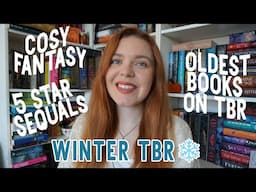 Winter TBR 2024 ❄️ Cosy Fantasy November, 5 Star Sequel December, and Oldest Books on my TBR January