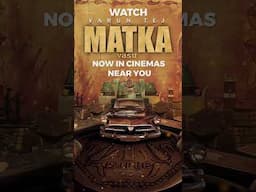 Matka Out In Cinemas Near You | Varun Tej | Meenakshi | Nora #matkamovie