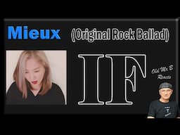 Mieux - IF - Original Rock Ballad (Reaction)