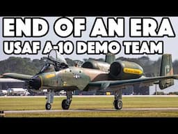 The END of an ERA! FINAL U.S Air Force A-10 Thunderbolt II Demonstration Performance!