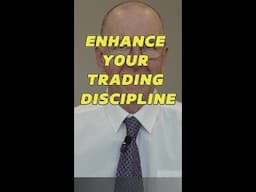 Enhance Your Trading Discipline