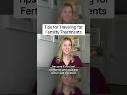 Tips for Traveling for Fertility Treatments