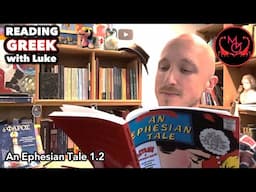 Reading Greek with Luke, An Ephesian Tale 1.2