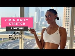 7 Min DAILY STRETCH ROUTINE For Mobility, Flexibility & Active Recovery!