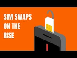 SIM SWAP Attacks on the Rise