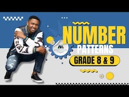 Grade 8&9 | Number Patterns | Mlungisi Nkosi