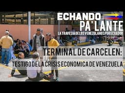 Terminal de Carcelén: Testigo de la crisis económica de Venezuela