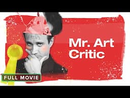 Mr. Art Critic | Full Movie