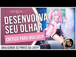 DICAS PARA BUILDAR SEUS BONECOS!!! ANALISANDO PRINTS DA LIVE - EPIC SEVEN