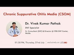 Chronic Suppurative Otitis Media (CSOM)