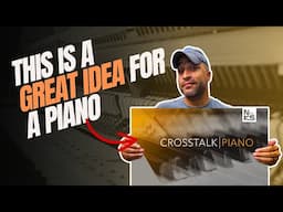 Crosstalk Piano | First Look & Review